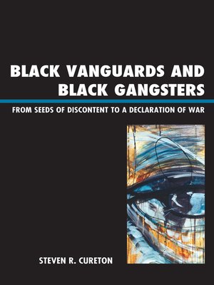 cover image of Black Vanguards and Black Gangsters